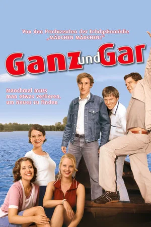 Постер: Ganz und gar