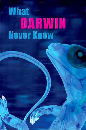 Постер: What Darwin Never Knew