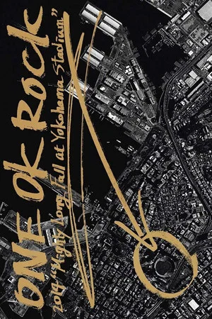 Постер: ONE OK ROCK 2014 "Mighty Long Fall at Yokohama Stadium"