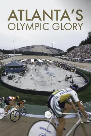 Постер: Atlanta’s Olympic Glory