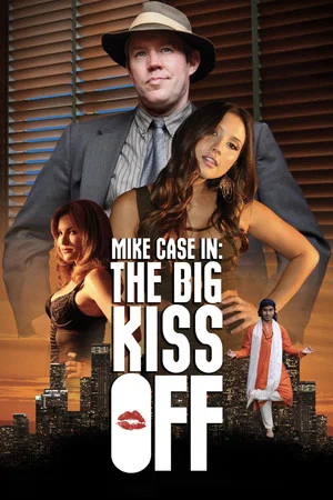 Постер: Mike Case in: The Big Kiss Off