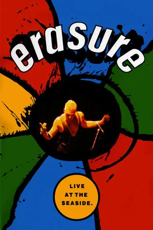 Постер: Erasure: Live at the Seaside