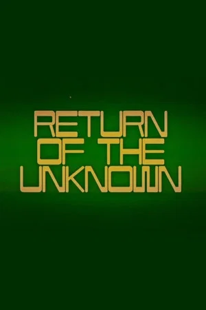 Постер: Return of the Unknown