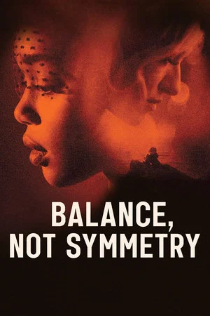 Постер: Balance, Not Symmetry