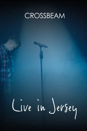 Постер: Crossbeam: Live in Jersey