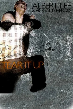 Постер: Albert Lee & Hogan's Heroes -Tear It Up