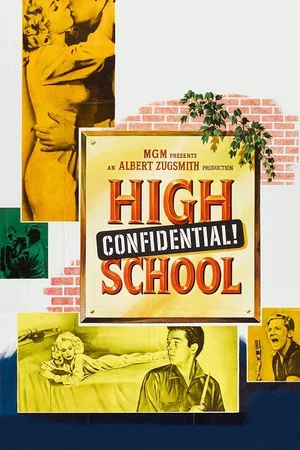 Постер: High School Confidential!