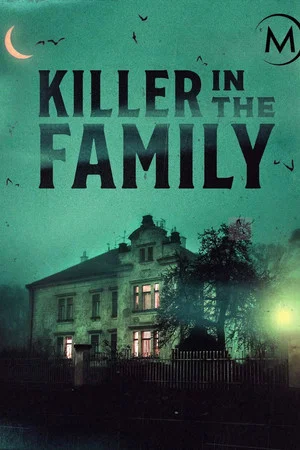 Постер: Killer in the family