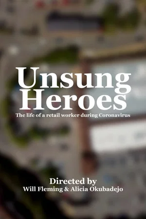 Постер: Unsung Heroes: The Life of a Retail Worker During Coronavirus