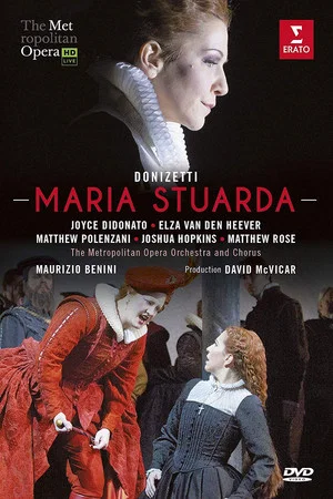 Постер: The Metropolitan Opera: Maria Stuarda
