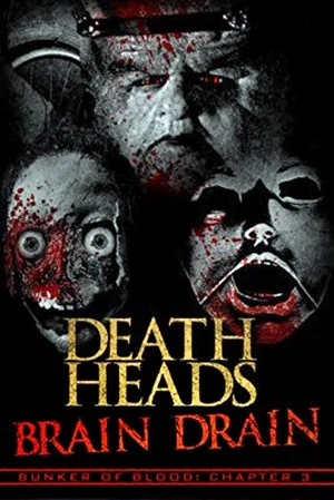 Постер: Bunker of Blood Chapter 3: Death Heads: Brain Drain