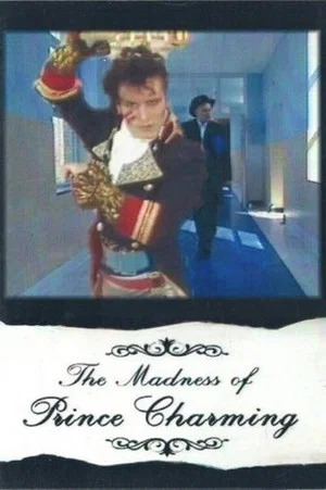 Постер: The Madness of Prince Charming