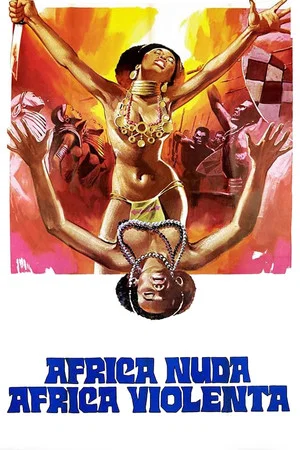 Постер: Africa nuda, Africa violenta