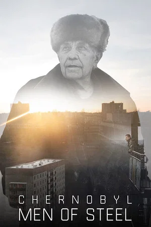 Постер: Chernobyl: Men of Steel