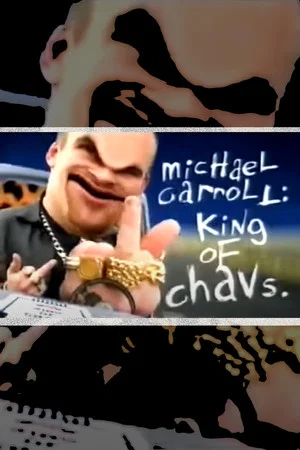 Постер: Michael Carroll: King of Chavs