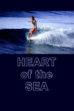 Постер: The Heart of the Sea: Kapolioka'ehukai