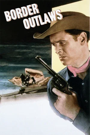 Постер: Border Outlaws