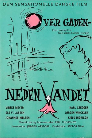 Постер: Over gaden - neden vandet