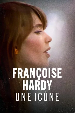 Постер: Françoise Hardy, une icône