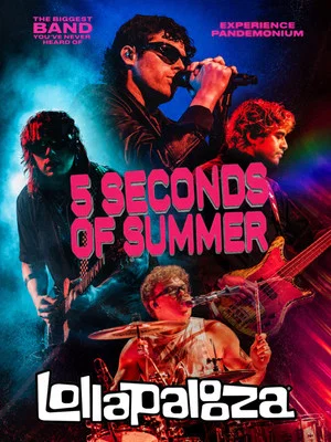Постер: 5SOS: Live at Lollapalooza