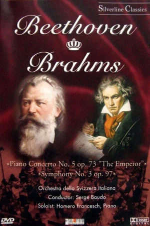 Постер: Beethoven & Brahms: Piano Concerto No. 5 Op. 73, Symphony No. 3 Op. 90