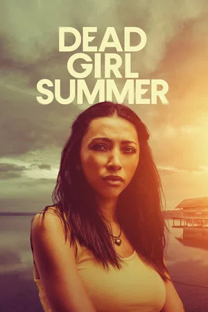 Постер: Dead Girl Summer