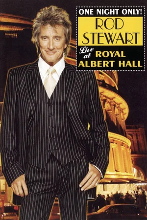 Постер: Rod Stewart: One Night Only! (Live at the Royal Albert Hall)