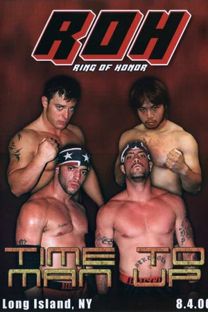 Постер: ROH: Time To Man Up