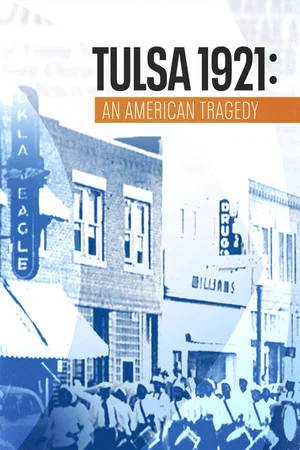 Постер: Tulsa 1921: An American Tragedy