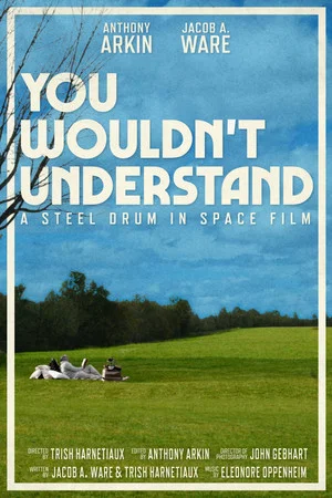 Постер: You Wouldn’t Understand