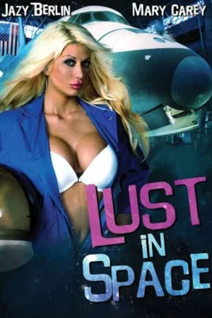Постер: Lust in Space
