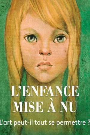 Постер: L'enfance mise à nu