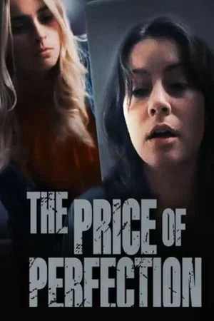 Постер: The Price of Perfection