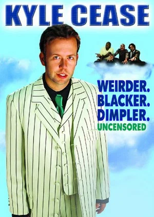 Постер: Kyle Cease: Weirder. Blacker. Dimpler.