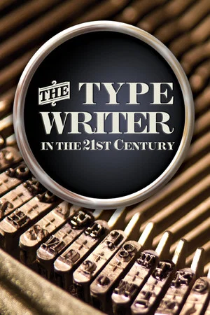Постер: The Typewriter (In the 21st Century)