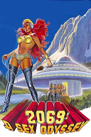 Постер: 2069: A Sex Odyssey