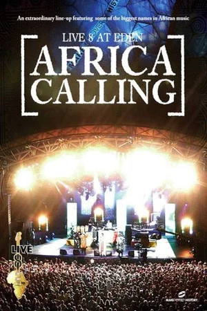 Постер: Live 8 Africa Calling Concert - The Eden Project