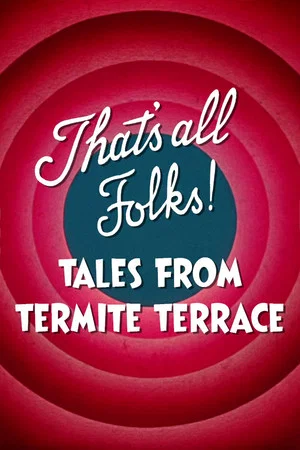 Постер: That's All Folks! Tales from Termite Terrace