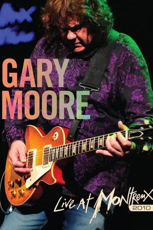 Постер: Gary Moore: Live at Montreux 2010
