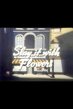Постер: Slay It with Flowers