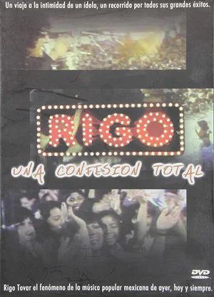 Постер: Rigo, una confesión total