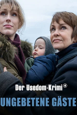 Постер: Ungebetene Gäste – Der Usedom-Krimi