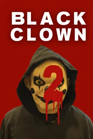 Постер: Black Clown 2