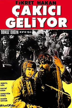 Постер: Dokuz Dağın Efesi: Çakıcı Geliyor
