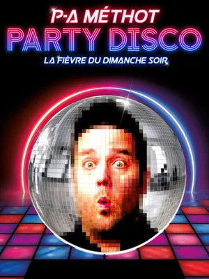 Постер: P-A Méthot : Party disco