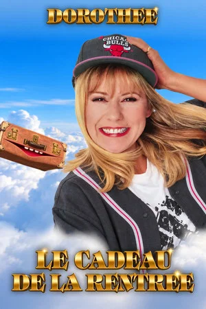 Постер: Dorothée : Le cadeau de la rentrée