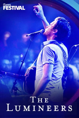 Постер: The Lumineers: iTunes Festival 2013