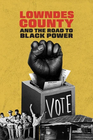 Постер: Lowndes County and the Road to Black Power