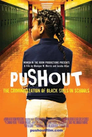 Постер: Pushout: The Criminalization of Black Girls in Schools