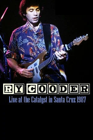 Постер: Ry Cooder & The Moula Banda Rhythm Aces: Let's Have a Ball